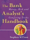 The Bank Analyst's Handbook By Stephen M. Frost